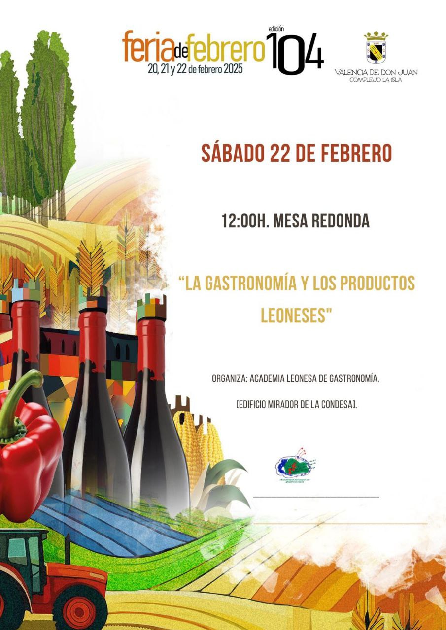 104ª Feria de Febrero – Mesa redonda «La gastronomía y los productos leoneses»